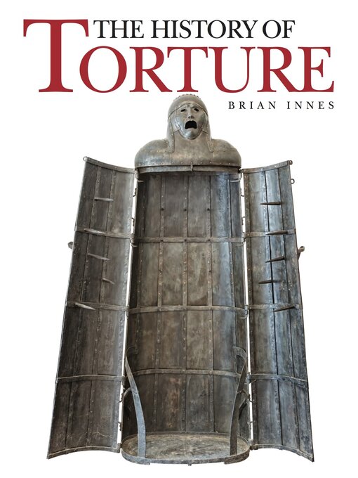Title details for The History of Torture by Brian Innes - Available